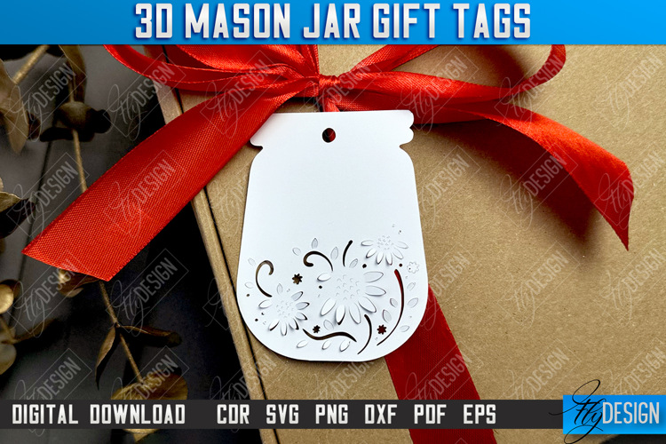 3D Mason Jar Gift Tags | Paper Jar Gift Tags | Holiday | CNC