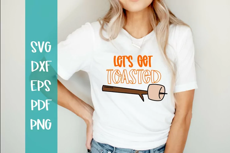 Lets get Toasted SVG / Summer svg / Camping SVG