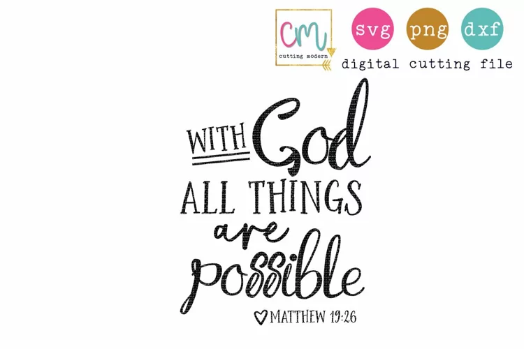 With God All Things Are Possible