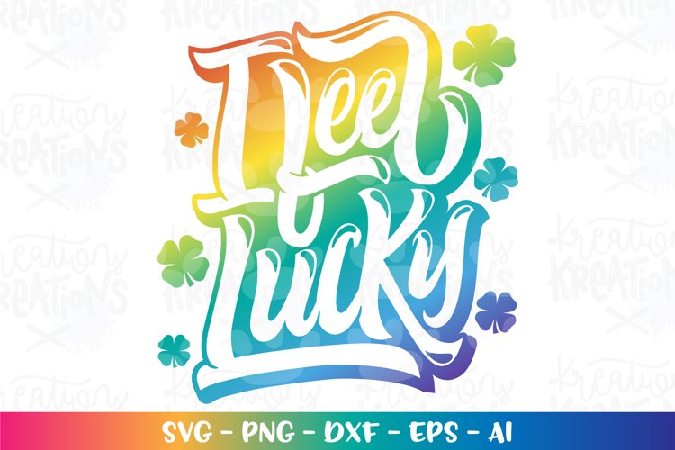 St Patrick's Day svg I feel Lucky example image 1