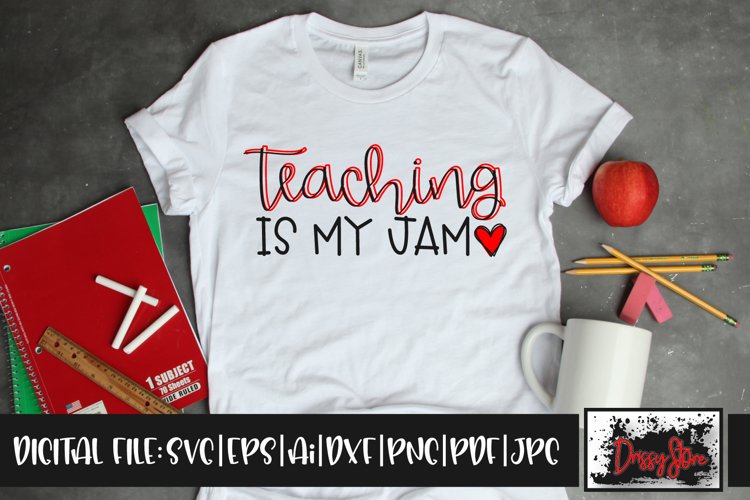 Teaching is my Jam SVG DXF Ai EPS PDF PNG JPG example image 1