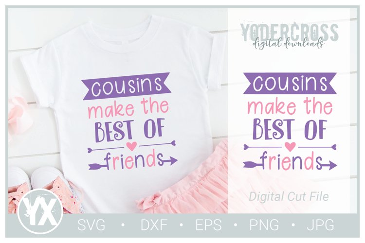 Cousins Make the Best of Friends SVG example image 1