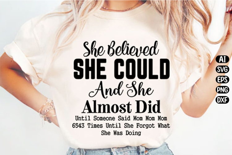 She Believed She Could Almost Did Svg Design