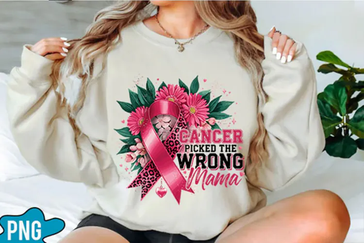 Cancer Picked The Wrong Mama PNG Designs