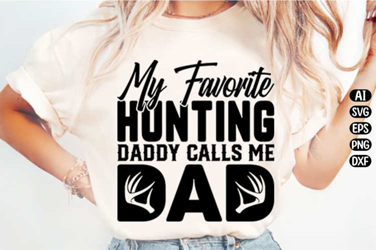 My Favorite Hunting Buddy Svg Design