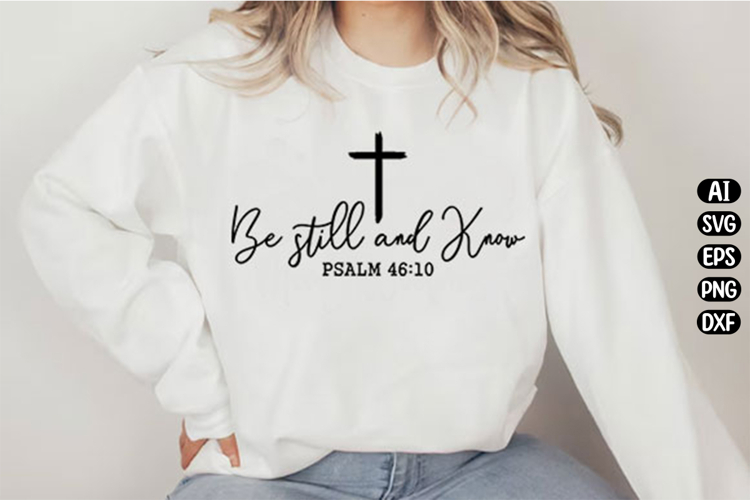 Be Still and Know Svg Design example image 1