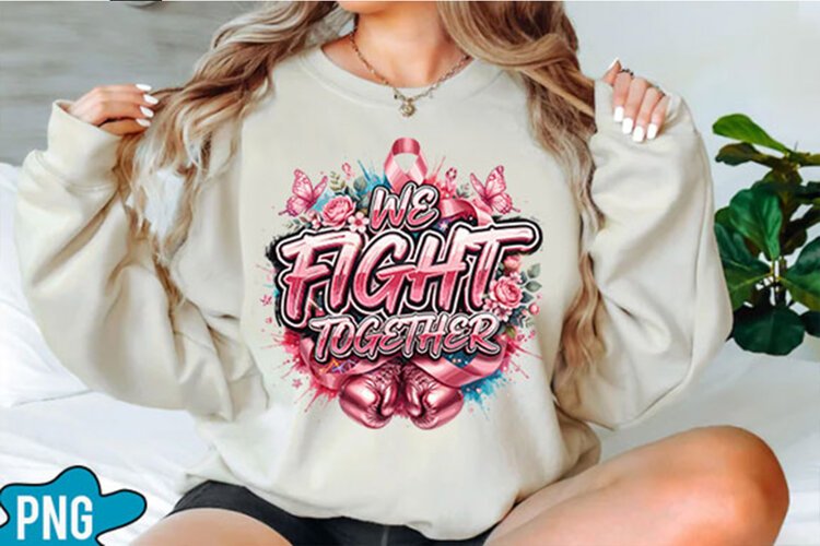 We Fight Together Sublimation example image 1