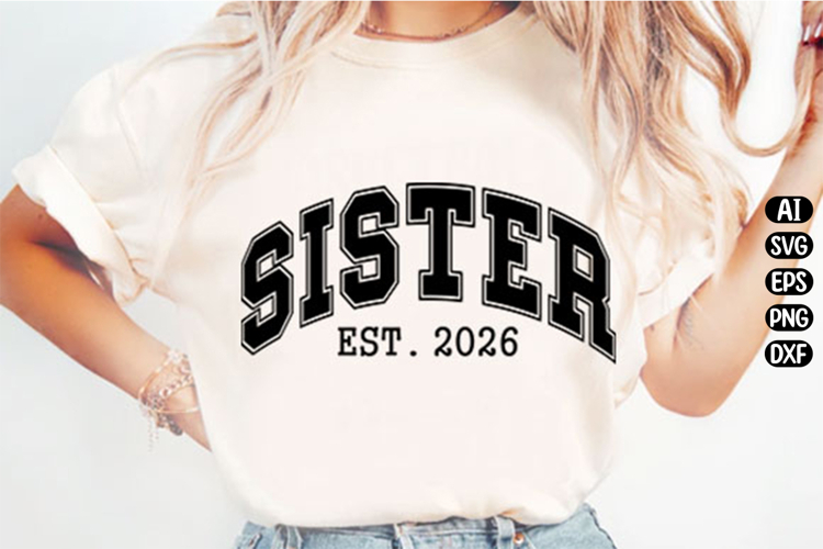 Sister Est date Sister Svg Design example image 1