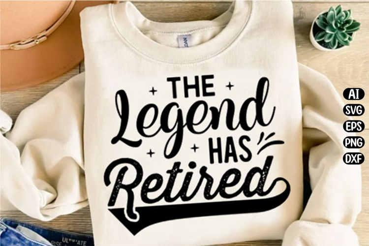 The Legend Has Retired Svg Design example image 1
