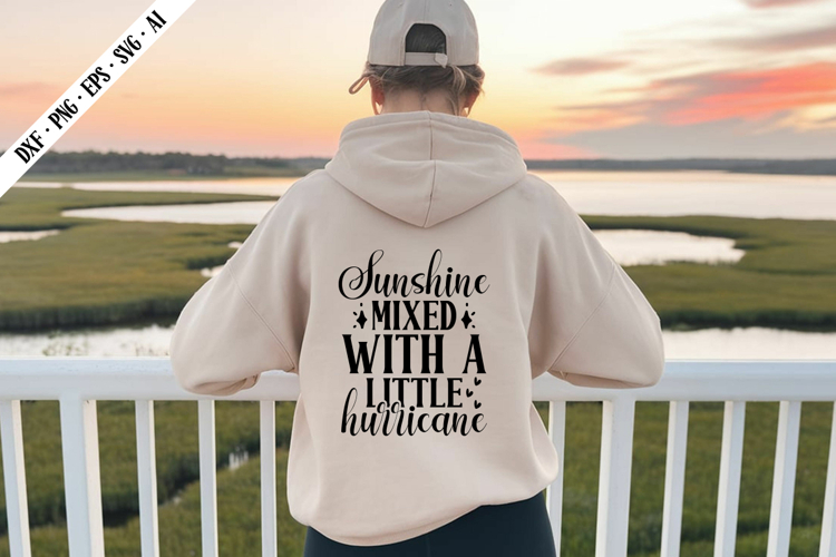Sunshine Mixed with a Little Hurricane Svg, Sarcastic Svg