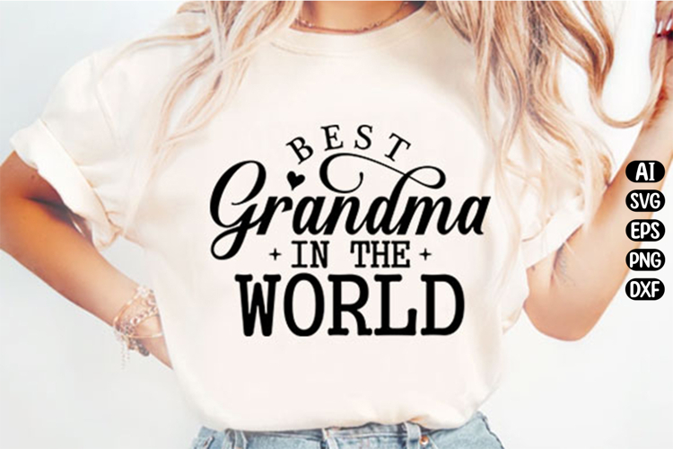 Best Grandma In The World Svg Design