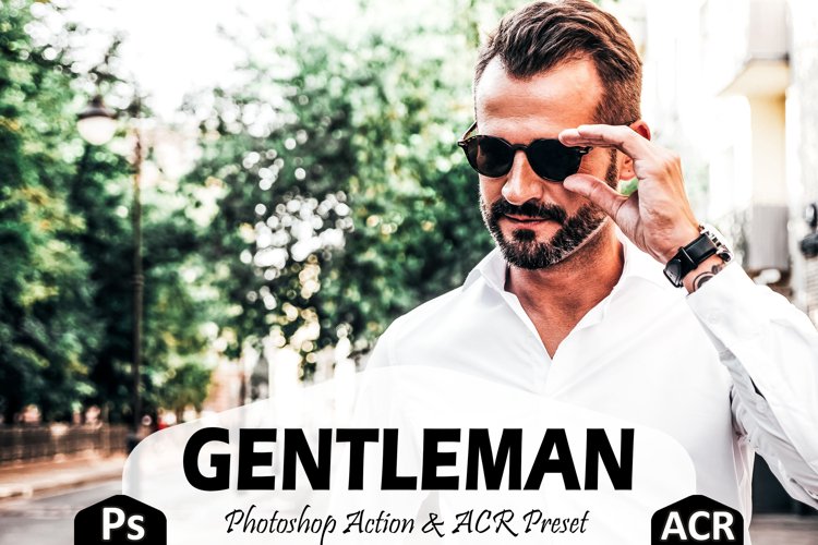 10 Gentleman Photoshop Actions And ACR Presets, Man Bright example image 1