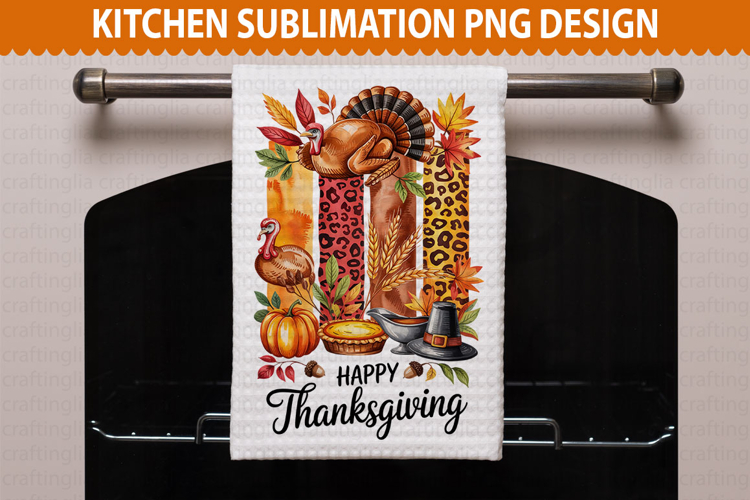Happy Thanksgiving Kitchen Towel - Thanksgiving Sublimation