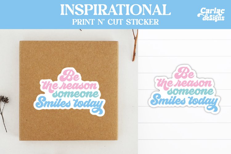 Be the Reason Someone Smiles Sticker, Inspirational Stickers