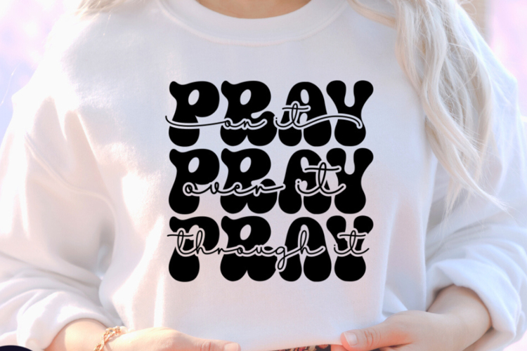 pray on it pray over it pray SVG, Christian Retro SVG
