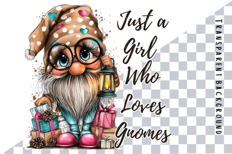 Just a Girl who loves Gnomes PNG, Christmas Cute Gnome PNG