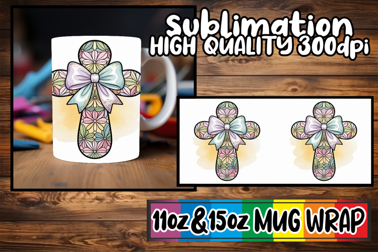 Simply stunning sublimation 11oz 15oz mug wrap, Cross and Bo