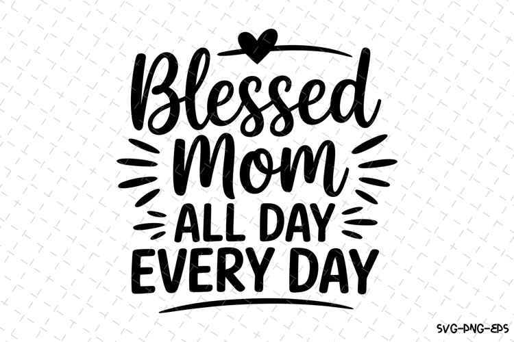 Blessed Mom Svg Image 19