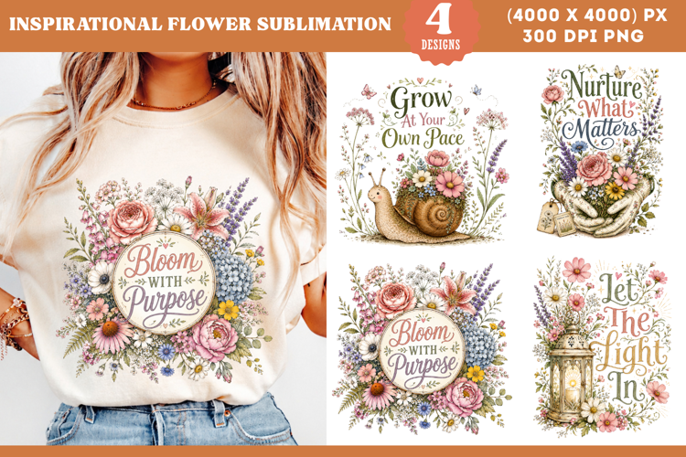 Inspirational Floral Quote Sublimation PNG
