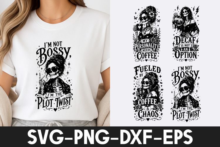 Bossy Skeleton Coffee Quote SVG PNG