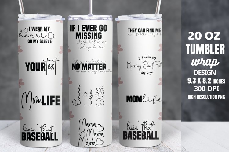 Mothers Day Tumbler Wrap 20 oz Skinny Tumbler Sublimation