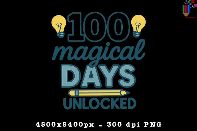 100 Magical Days Unlocked School Sublimation Design