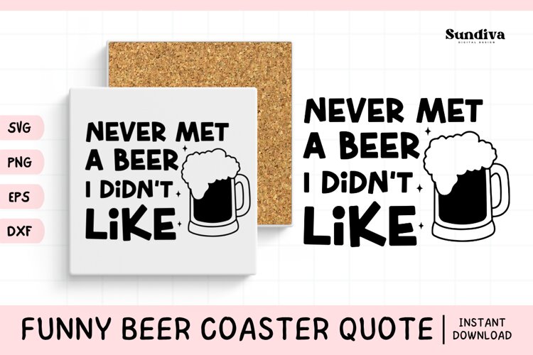 Funny Beer Coaster Quote SVG | Beer I Didn't Like