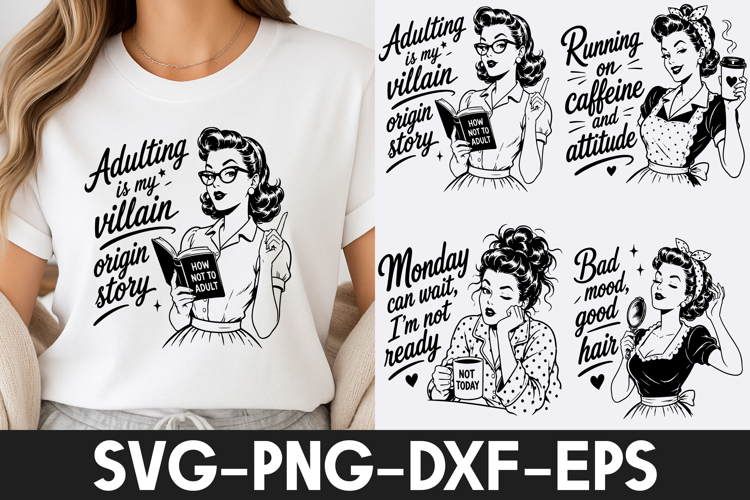 Funny Adulting SVG | Retro Funny Quotes PNG DXF EPS SVG