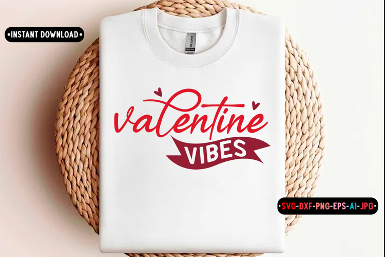 Valentine vibes Quotes svg, Valentine Day Svg design