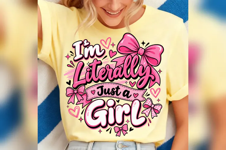 Im Literally Just a Girl PNG, Pink Coquette Bow Design