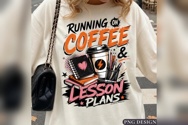 Running on Coffee Lesson Plans PNG, Teacher Coffee Shirt Des example image 1