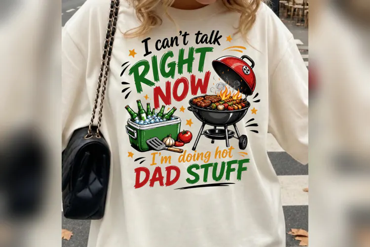 I Can't Talk Right Now PNG, Hot Dad Stuff PNG, Funny BBQ
