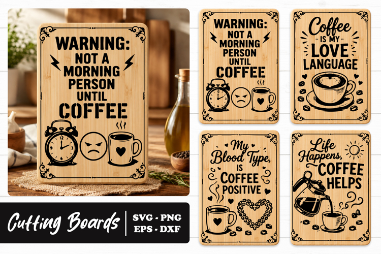 Funny Coffee Quotes Cutting Board SVG PNG