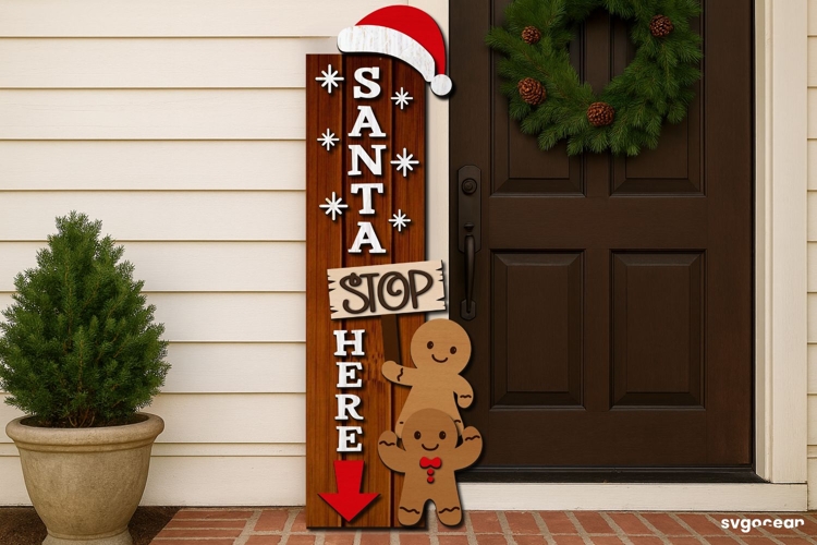Santa Stop Here Porch Sign Laser Cut | Vertical Sign | SVG