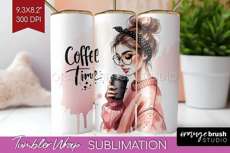 Coffee Girl Tumbler Wrap - Coffee Lover Tumbler PNG
