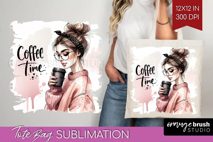 Coffee Girl Tote Bag - Coffee Lover Tote Bag PNG Sublimation