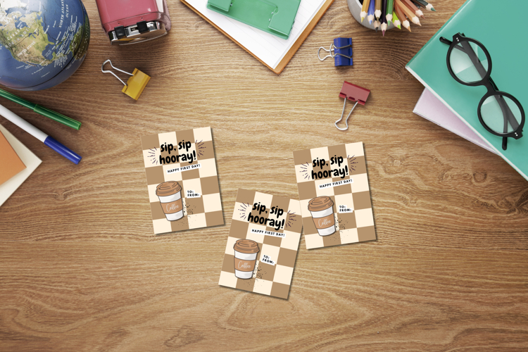 Sip Sip Hooray - First Day of School Card Printable