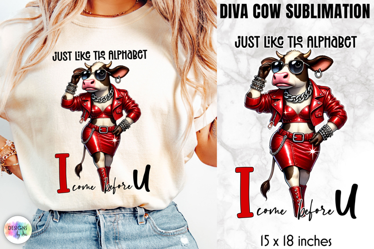 Sarcastic Quote Sublimation, Funny Diva Cow PNG