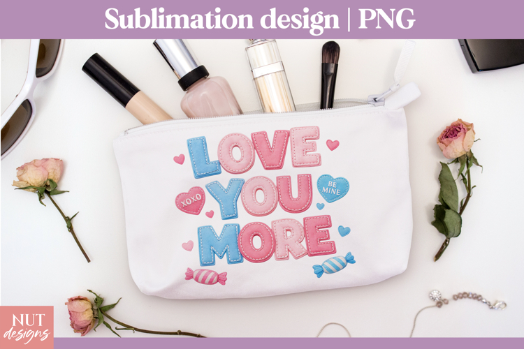 Love you more cosmetic bag Love quotes Valentines makeup bag