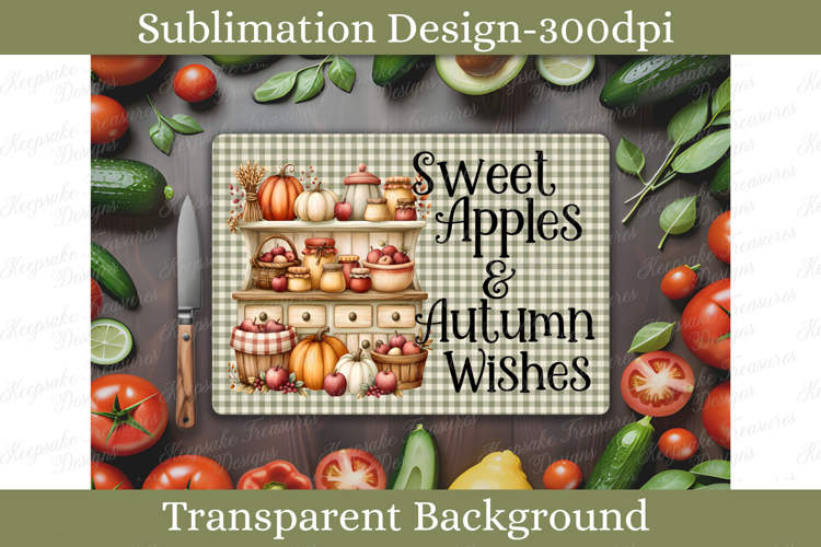 Sweet Apples Autumn Wishes Farmhouse Fall Cutting Board