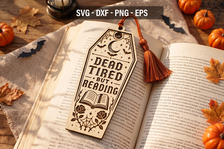 Dead Tired But Reading Bookmark SVG, Halloween Book Lover