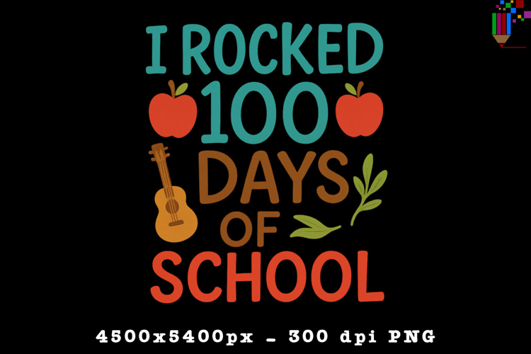 I Rocked 100 Days of School Apple Guitar Sublimation Design