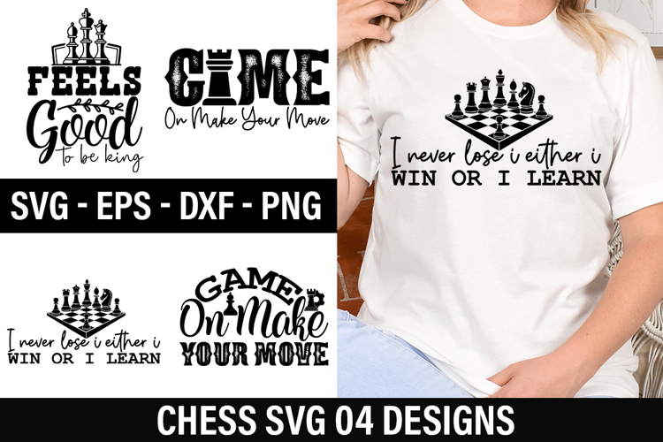 Chess SVG Design - I Never Lose I Either i Win Or i Learn