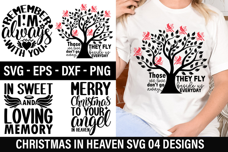 Christmas in Heaven SVG Design - Those we love don t go away
