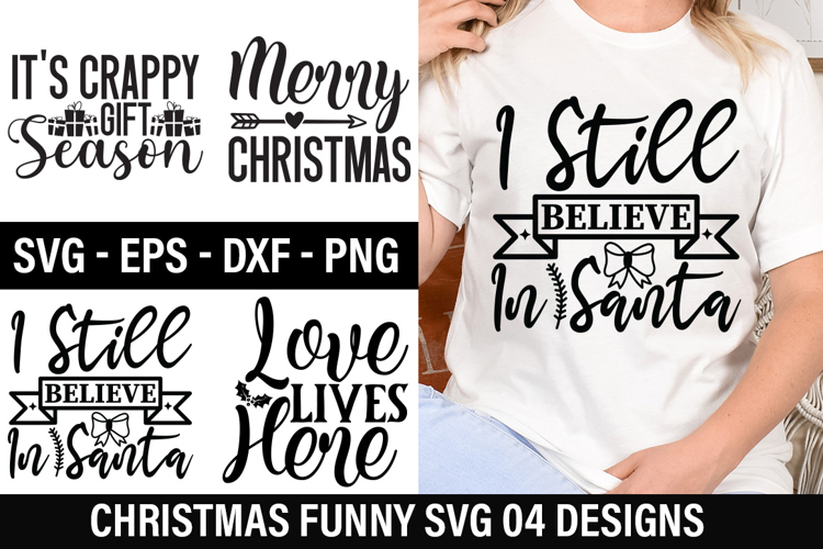 Funny Christmas SVG Design - I Still Believe in Santa