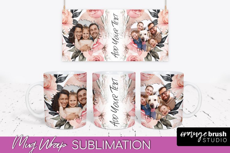 Add Your Photo Mug Wrap -Floral Mug Sublimation Design