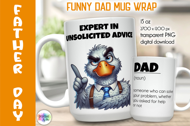 Funny Dad Mug Wrap PNG, Expert in Unsolicited Advice Dad