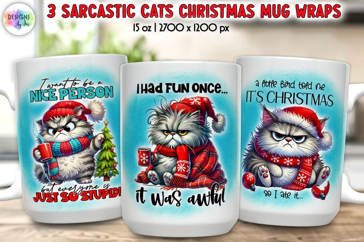 Sarcastic Christmas Mug Wrap Design, Funny Cat Lover Print