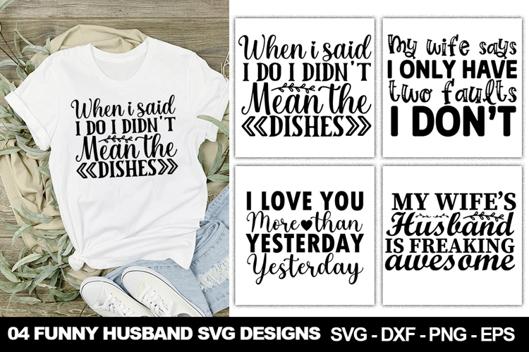 Funny Husband SVG Design | Sarcastic Marriage Quote Cut File