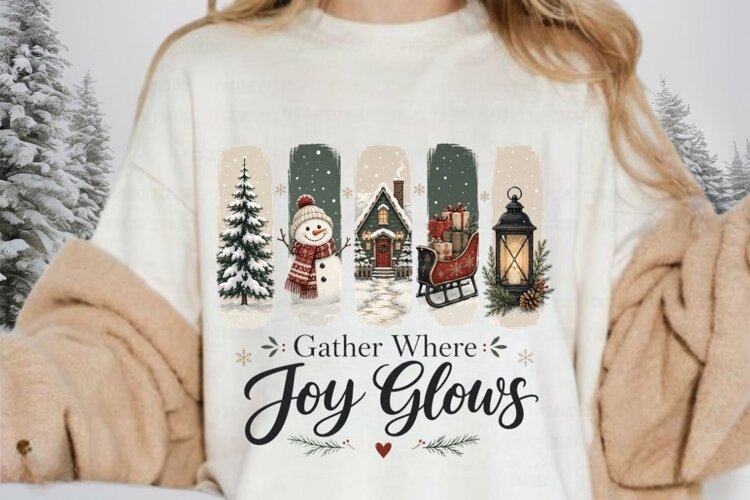 Gather Where Joy Glows PNG Sublimation Design - Christmas example image 1